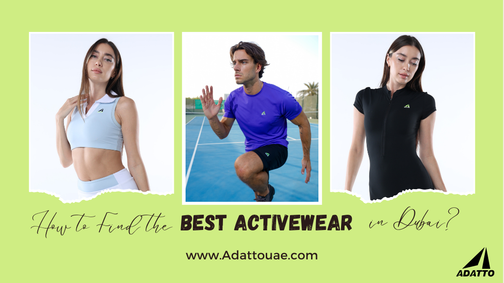 How to Find the Best Activewear in Dubai?